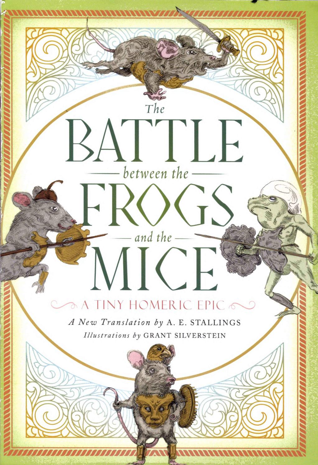 The Battle Between The Frogs And The Mice A Tiny Homeric Epic Ae Stallings