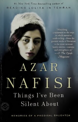 Things Ive Been Silent About Memories Of A Prodigal Daughter Azar Nafisi