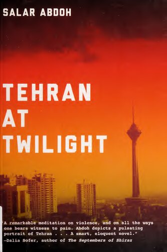 Tehran At Twilight Salar Abdoh