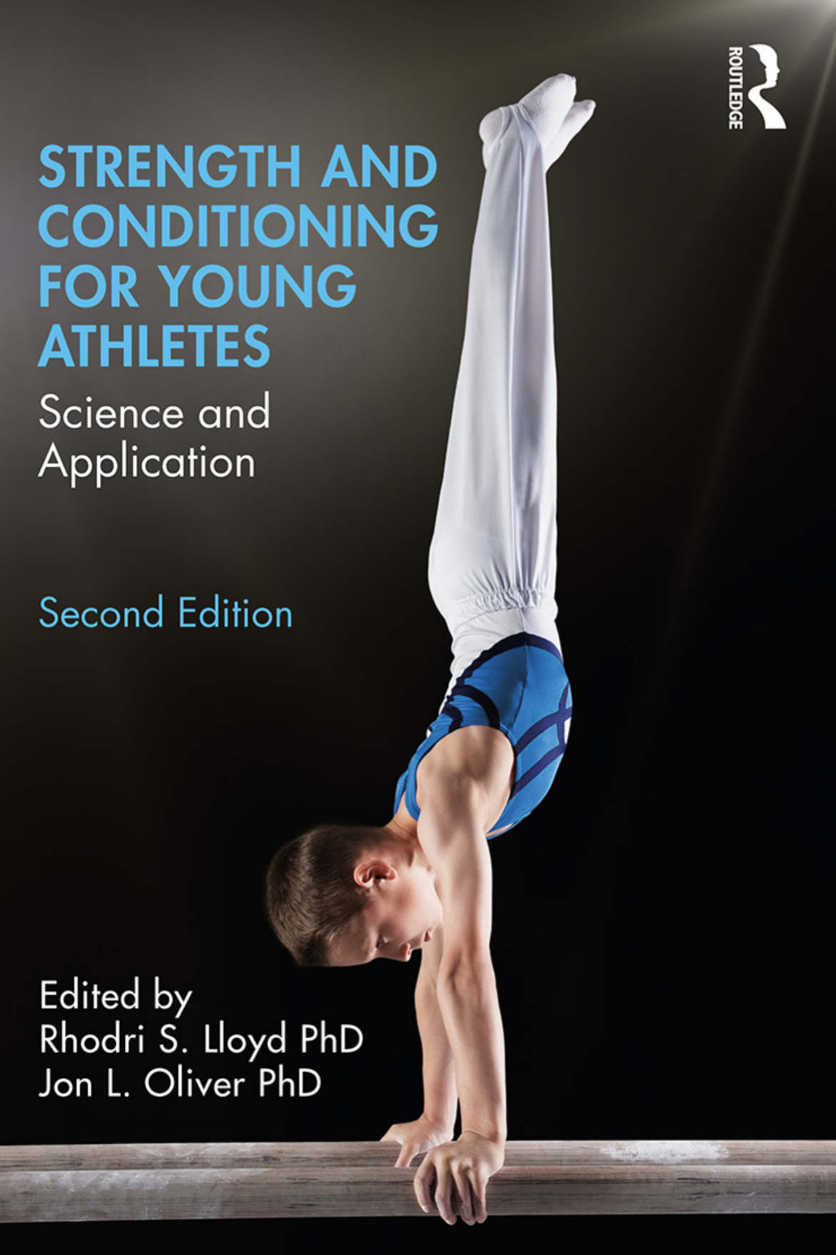 Strength And Conditioning For Young Athletes Science And Application 2nd Edition Rhodri S Lloyd Jon L Oliver