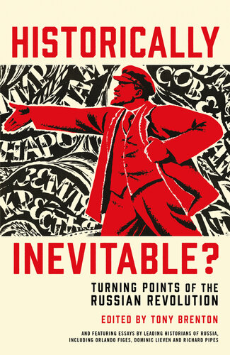 Historically Inevitable Turning Points Of The Russian Revolution Tony Brenton