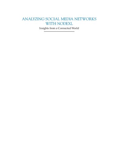 Analyzing Social Media Networks With Nodexl 2nd Edition Derek L Hansen
