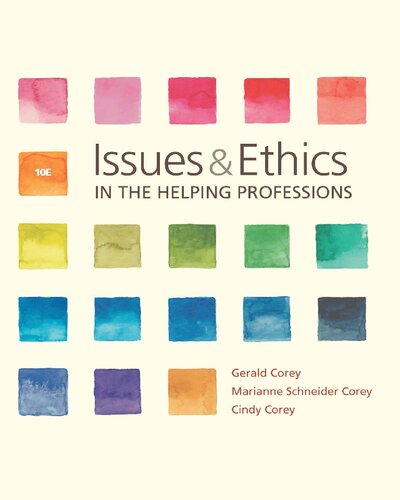 Issues And Ethics In The Helping Professions 10th Edition Gerald Corey