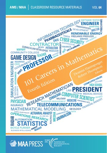 101 Careers In Mathematics Fourth Edition 4th Edition Deanna Haunsperger Robert Thompson