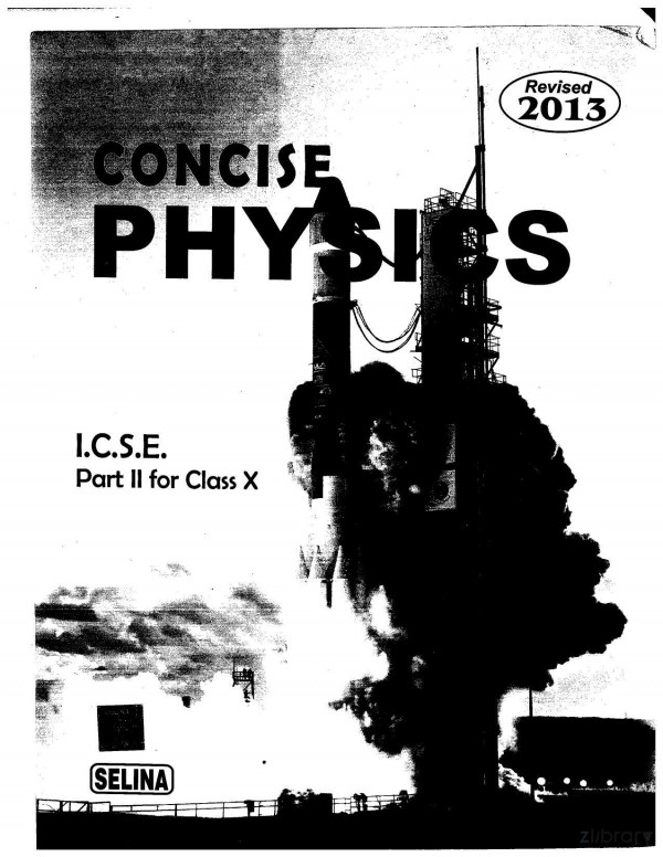 Selina Concise Physics Class 10 I C S E Revised R P Goyal