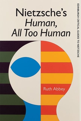 Nietzsches Human All Too Human Hardcover Ruth Abbey