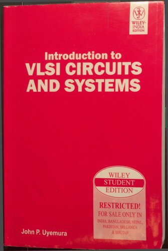 Introduction To Vlsi Circuits And Systems 1st Edition John P Uyemura