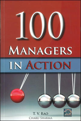 100 Managers In Action T V Rao