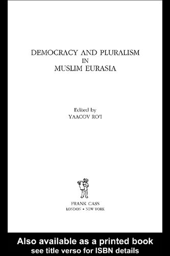 Democracy And Pluralism In Muslim Eurasia Yaacov Roi