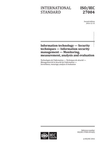 Isoiec 270042016 Information Technology Security Techniques Information Security Management Monitoring Measurement Analysis And Evaluation Isoiec Jtc 1sc 27