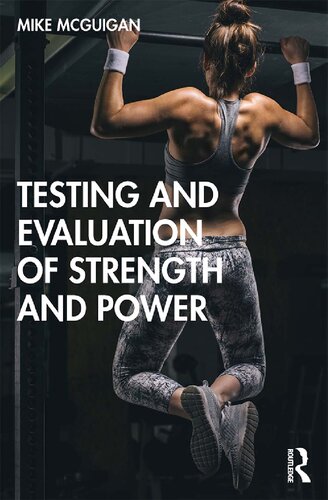 Testing And Evaluation Of Strength And Power Mike Mcguigan