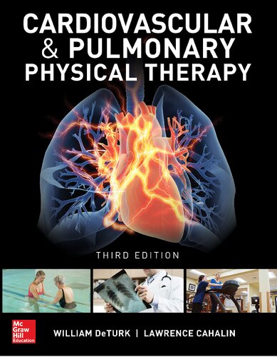 Cardiovascular And Pulmonary Physical Therapy Third Edition 3rd Edition William Deturk