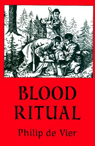 Blood Ritual An Investigative Report Examining A Certain Series Of Cultic Murder Cases Philip De Vier