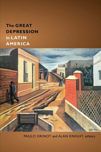 The Great Depression In Latin America Paulo Drinot And Alan Knight Eds