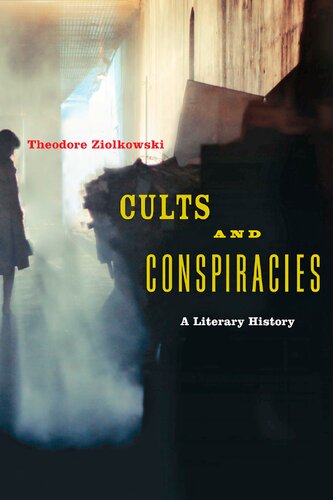 Cults And Conspiracies Theodore Ziolkowski