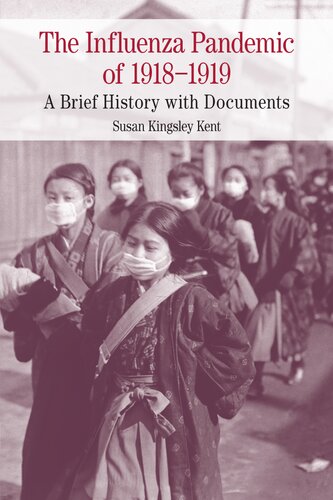 The Influenza Pandemic Of 19181919 A Brief History With Documents Susan Kingsley Kent