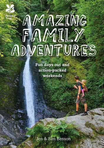 Amazing Family Adventures Fun Days Out And Actionpacked Weekends Jen Benson