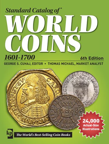 Standard Catalog Of World Coins 16011700 6th Ed Onlineausg George S Cuhaj Thomas Michael