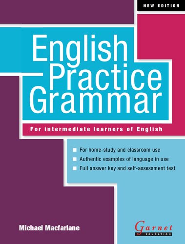 English Practice Grammar For Intermediate Learners Of English New Edition Michael Macfarlane