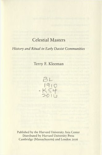 Celestial Masters History And Ritual In Early Daoist Communities Terry F Kleeman