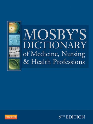 Mosbys Dictionary Of Medicine Nursing Health Professions 9th Edition Cv Mosby Publishing Company