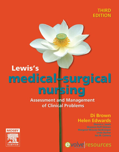 Lewiss Medical Surgical Nursing Assessment And Management Of Clinical Problems 3rd Edition Diane Brown Helen Edwards
