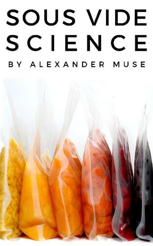 Sous Vide Science Alexander Muse