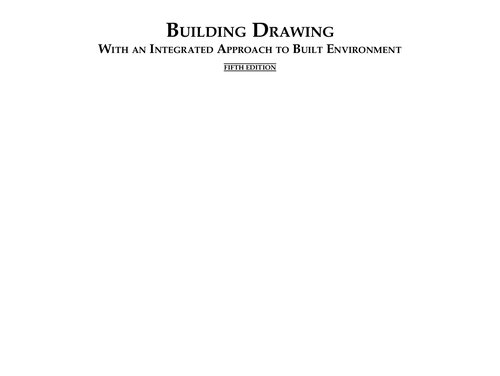 Building Drawing With An Integrated Approach To Built Environment Fifith Edition M G Shah S Y Pakti C M Kale
