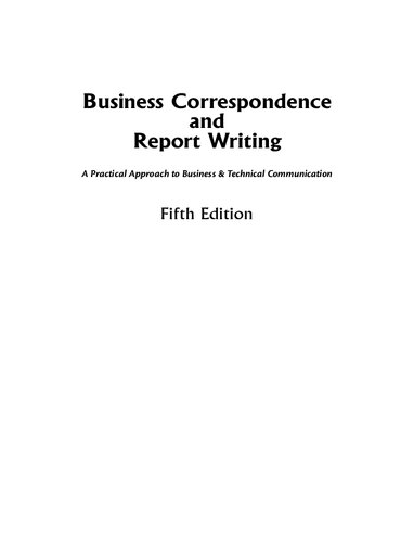 Business Correspondence And Report Writing A Practical Approach To Business Technical Communication Fifth Edition R C Sharma Krishna Mohan