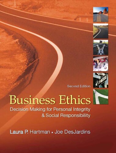 Business Ethics Decision Making For Personal Integrity And Social Responsibility 2 Ed Joseph R Desjardins Laura P Hartman