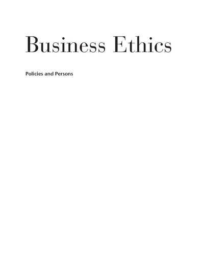 Business Ethics Policies And Persons 4 Ed Kenneth E Goodpaster