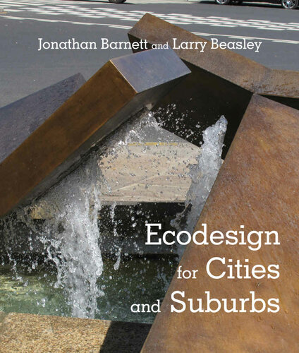 Ecodesign For Cities And Suburbs Jonathan Barnett Larry Beasley