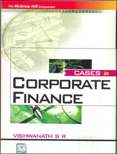 Cases In Corporate Finance S Viswanath