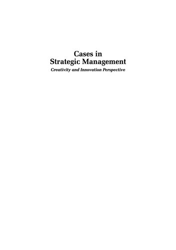 Cases In Strategic Management Creativity And Innovation Perspective Sanjay Dhir Swati Dhir Sushil