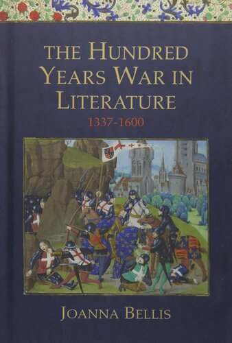 The Hundred Years War In Literature 13371600 Joanna Bellis