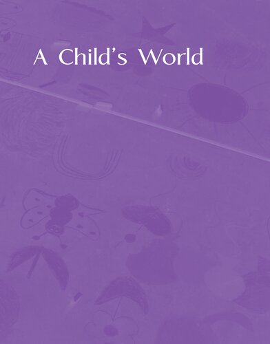 A Childs World Infancy Through Adolescence 12th Edition Diane E Papalia