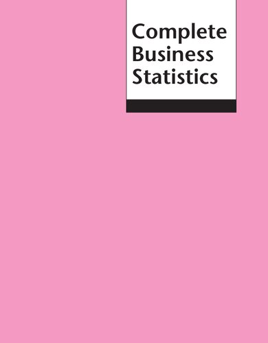 Complete Business Statistics 7 Ed Amir D Aczel Jayavel Sounderpandian