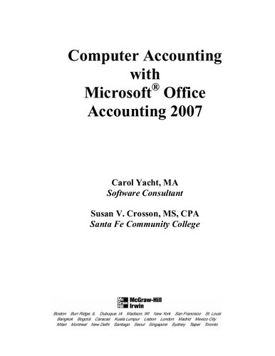 Computer Accounting With Microsoft Office Accounting 2007 Spi Carol Yacht Susan V Crosson