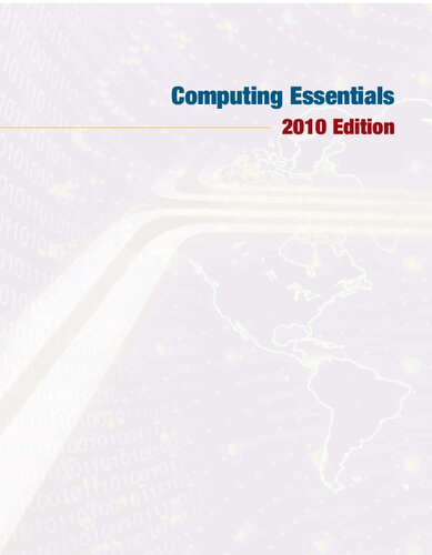Computing Essentials 2010 Edition Timothy J Olearylinda I Oleary