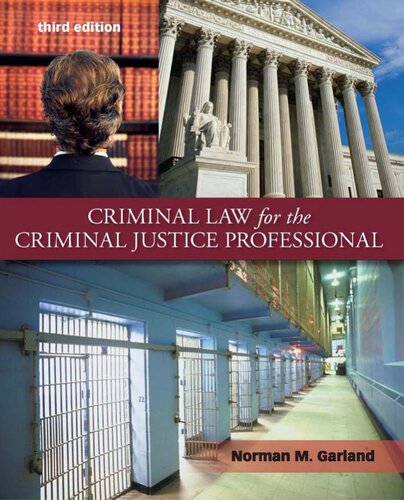 Criminal Law For The Criminal Justice Professional 3rd Edition Norman Garland