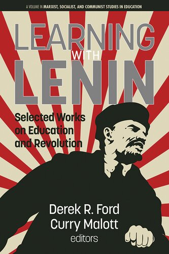 Learning With Lenin Selected Works On Education And Revolution 1st Edition Derek R Ford