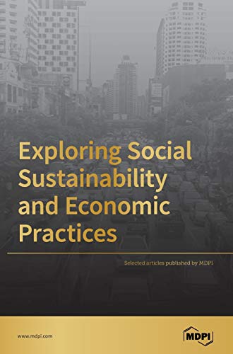 Exploring Social Sustainability And Economic Practices Mdpi