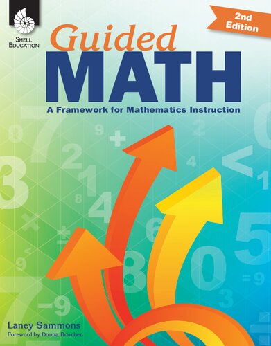 Guided Math A Framework For Mathematics Instruction 2 Ed Laney Sammons Donna Boucher