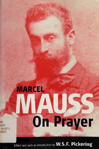 Prayer Text And Commentary Marcel Mauss William Stuart Frederick Pickering