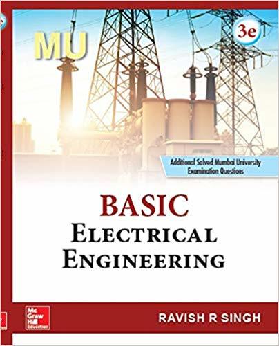 Basic Electrical Engineering 3rd Edition Ravish R Singh