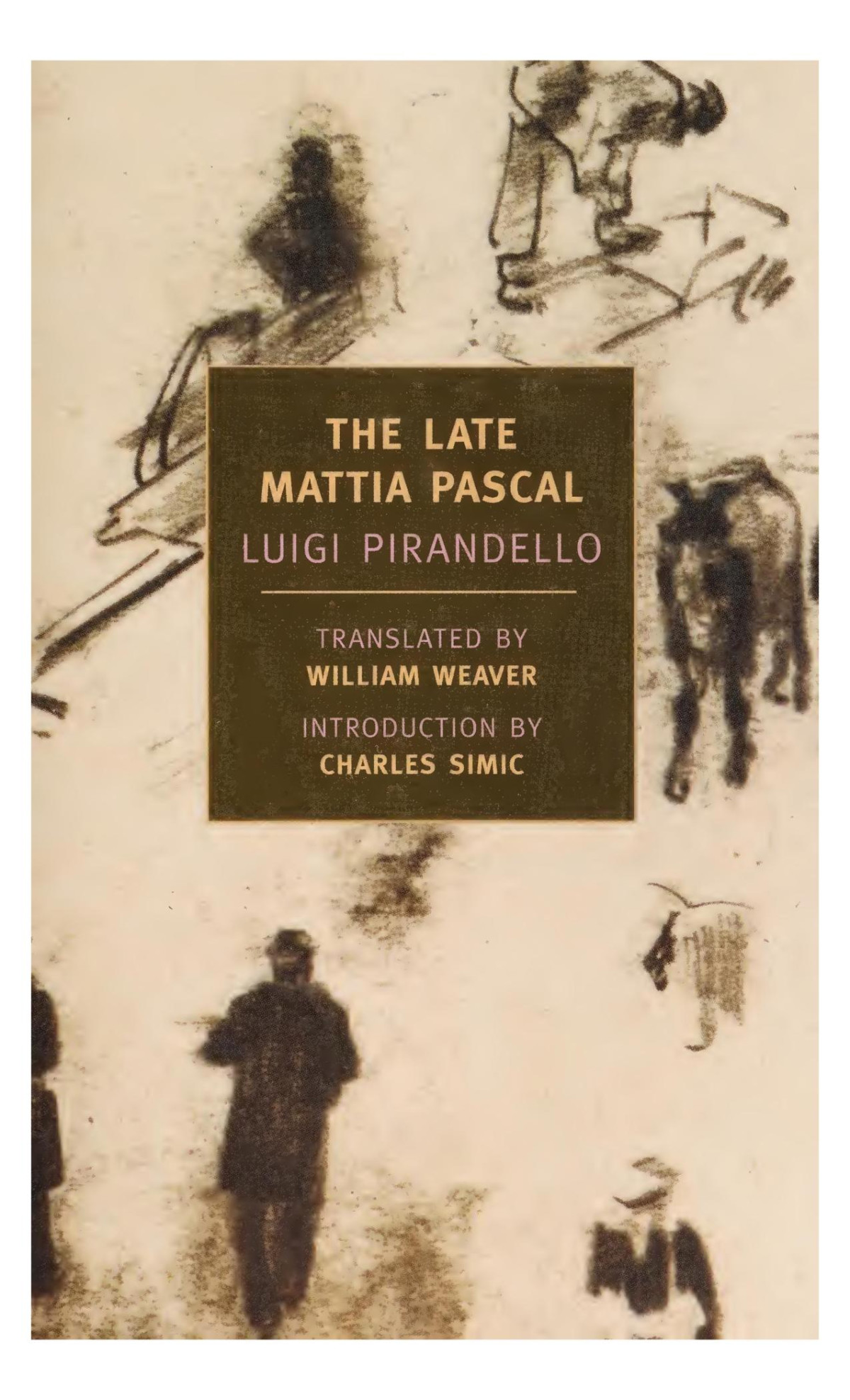 The Late Mattia Pascal Luigi Pirandello