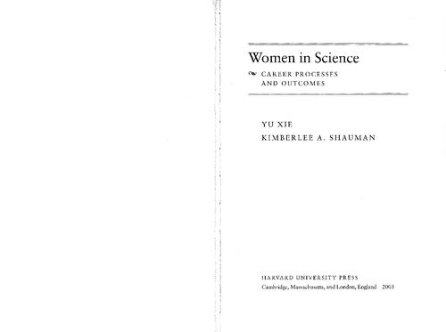 Women In Science Career Processes And Outcomes Yu Xie Kimerlee A Shauman