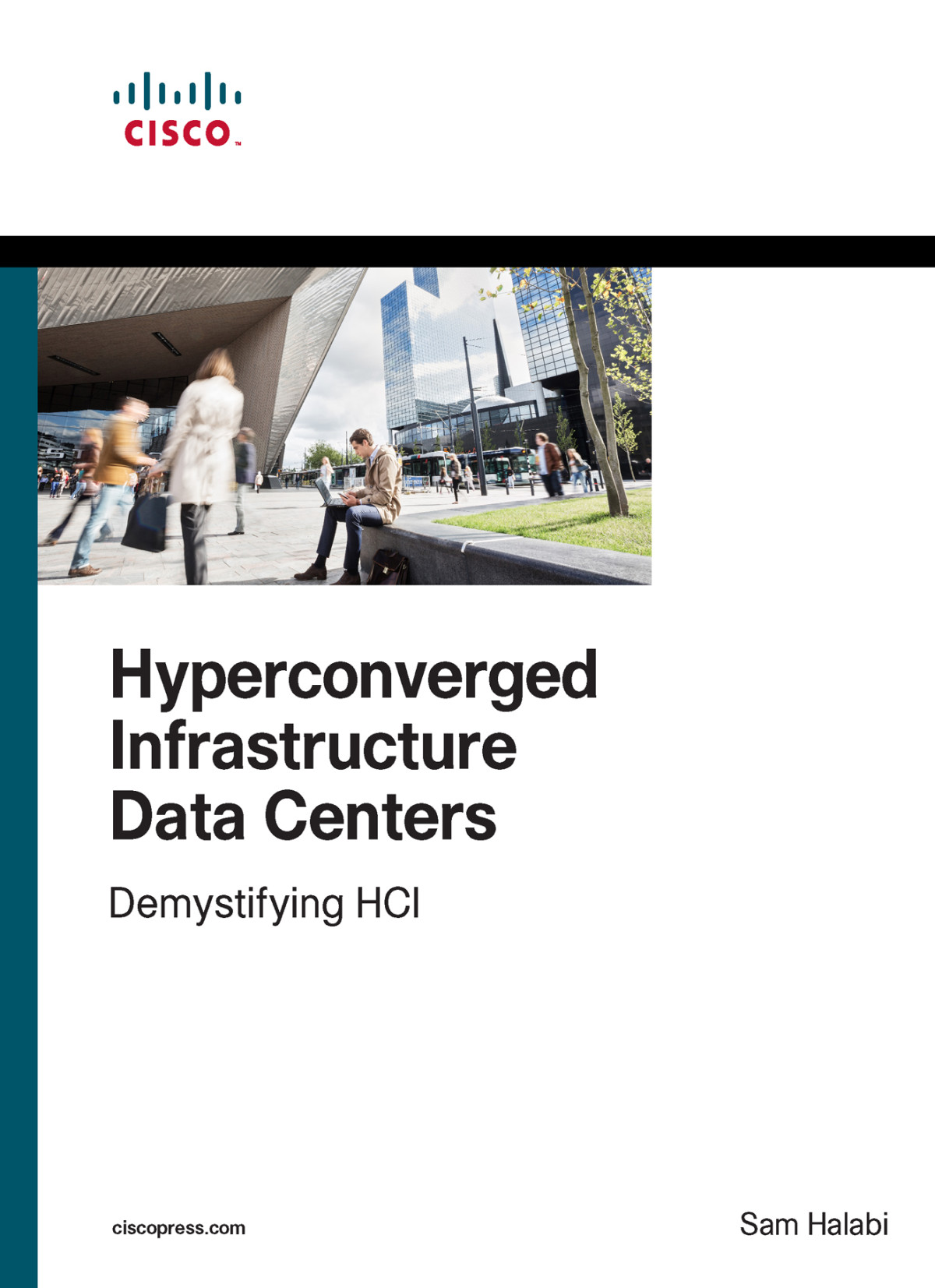 Hyperconverged Infrastructure Data Centers Demystifying Hci 1st Edition Sam Halabi