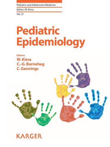 Pediatric Epidemiology Wieland Kiess Editor Chris Gennings Editor Carlgustaf Bornehag Editor