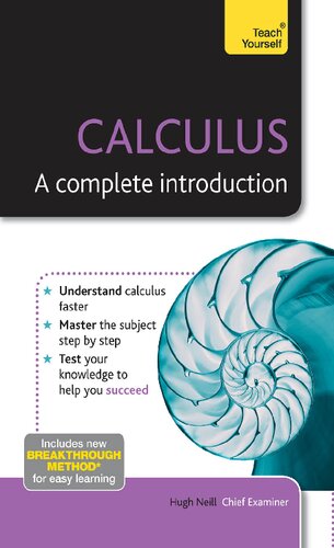 Calculus A Complete Introduction New Edition Hugh Neill Mathematics Teacher Paul Abbott